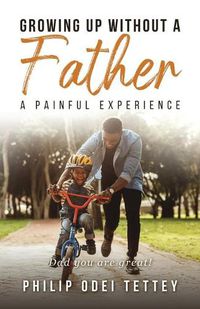 Cover image for Growing up without a Father a painful experience