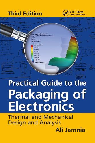 Cover image for Practical Guide to the Packaging of Electronics: Thermal and Mechanical Design and Analysis