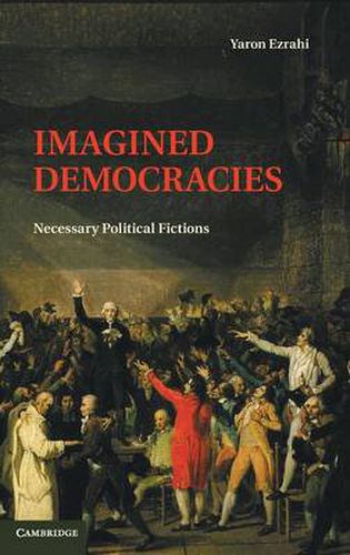 Cover image for Imagined Democracies: Necessary Political Fictions