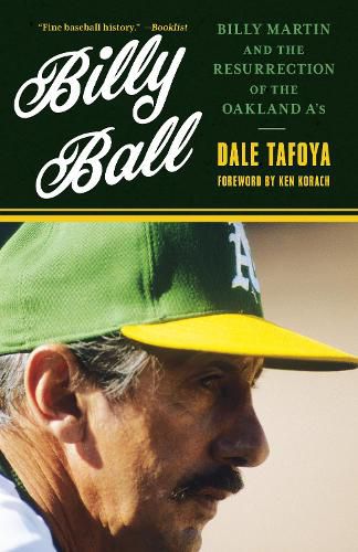 Cover image for Billy Ball: Billy Martin and the Resurrection of the Oakland A's