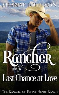 Cover image for The Rancher takes his Last Chance at Love