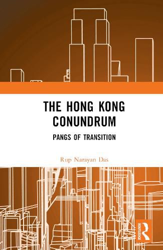 Cover image for The Hong Kong Conundrum: Pangs of Transition