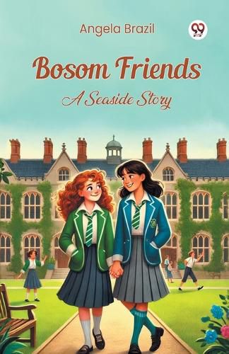 Cover image for Bosom Friends a Seaside Story