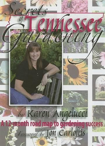 Cover image for Secrets of Tennessee Gardening: A 12-Month Map to Gardening Success