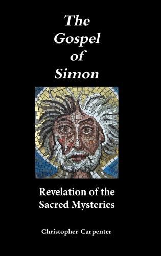 Cover image for The Gospel of Simon: Revelation of the Sacred Mysteries