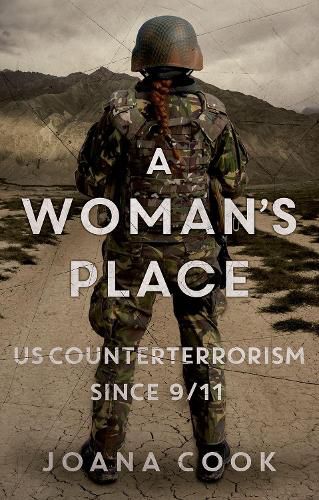 Cover image for A Woman's Place: Us Counterterrorism Since 9/11