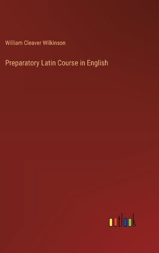 Preparatory Latin Course in English