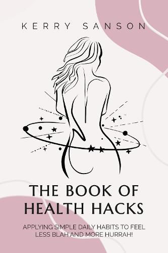 Cover image for THE BOOK OF HEALTH HACKS