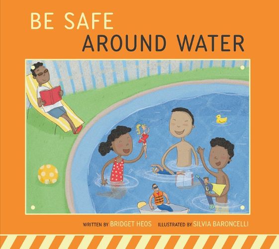 Cover image for Be Safe Around Water
