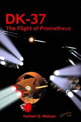 Cover image for DK-37, the Flight of Prometheus