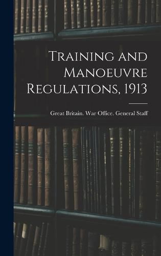 Training and Manoeuvre Regulations, 1913