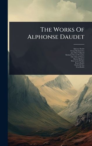 Cover image for The Works Of Alphonse Daudet