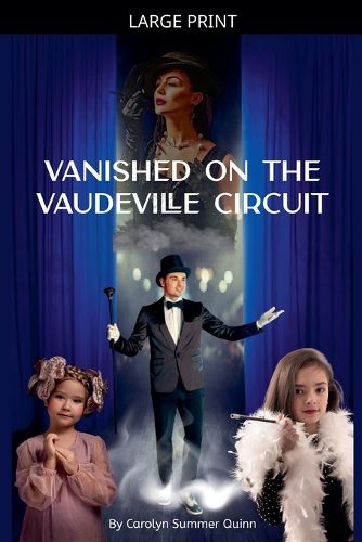 Cover image for Vanished on the Vaudeville Circuit