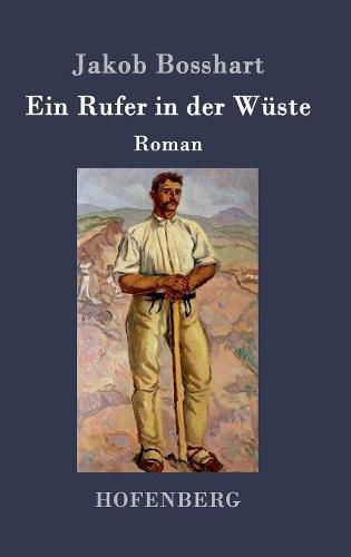 Cover image for Ein Rufer in der Wuste: Roman