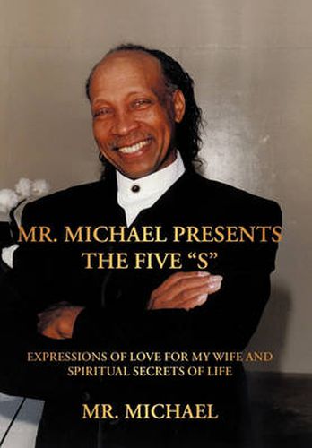 Mr. Michael Presents the Five \"S\"