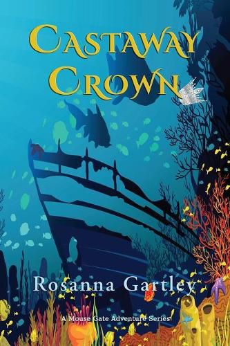 Cover image for Castaway Crown: (Matthew and Anna's Undersea Adventure)