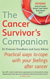 Cover image for The Cancer Survivor's Companion: Practical ways to cope with your feelings after cancer