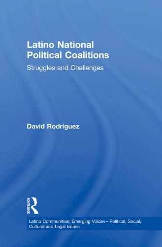 Cover image for Latino National Political Coalitions: Struggles and Challenges