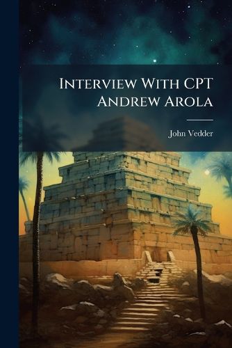 Cover image for Interview With CPT Andrew Arola