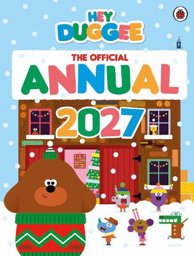 Cover image for Hey Duggee: The Official Hey Duggee Annual 2027