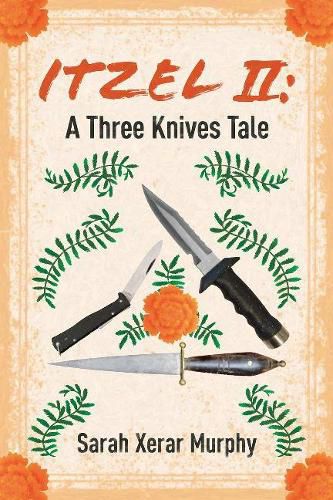 Cover image for Itzel II: A Three Knives Tale