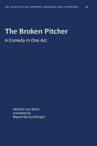 Cover image for The Broken Pitcher: A Comedy in One Act