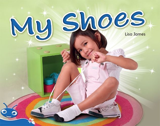 Cover image for Bug Club Level 10 - Blue: My Shoes (Reading Level 10/F&P Level F)