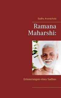 Cover image for Ramana Maharshi: Erinnerungen eines Sadhus
