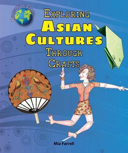 Cover image for Exploring Asian Cultures Through Crafts