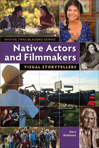 Native Actors and Filmmakers: Visual Storytellers