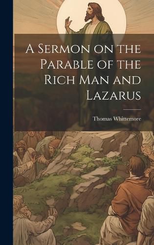 Cover image for A Sermon on the Parable of the Rich Man and Lazarus