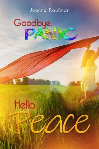 Cover image for Goodbye Panic, Hello Peace