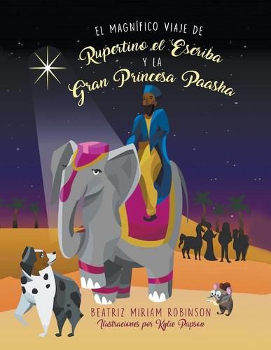 Cover image for El Magnifico Viaje de Rupertino el Escriba y la Gran Princesa Paasha