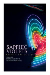 Cover image for Sapphic Violets: Lesbian Classics Boxed Set: Sappho, Regiment of Women, Mrs. Dalloway & Carmilla