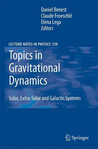 Cover image for Topics in Gravitational Dynamics: Solar, Extra-Solar and Galactic Systems