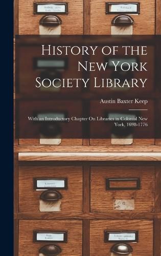 Cover image for History of the New York Society Library