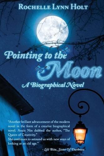 Cover image for Pointing to The Moon: A Biographical Epistolary Novel