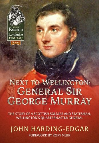 Cover image for Next to Wellington: General Sir George Murray