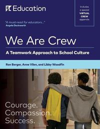 Cover image for We Are Crew: A Teamwork Approach to School Culture