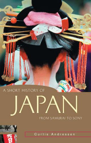 Cover image for A Short History of Japan: From samurai to Sony