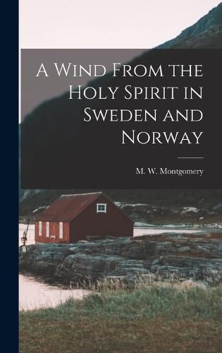 Cover image for A Wind From the Holy Spirit in Sweden and Norway