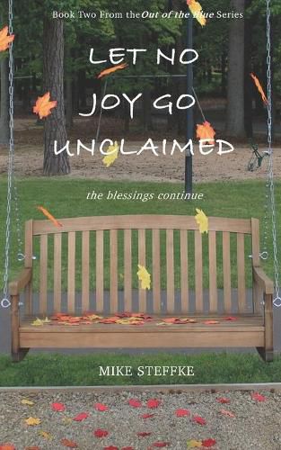 Cover image for Let No Joy Go Unclaimed: The Blessings Continue