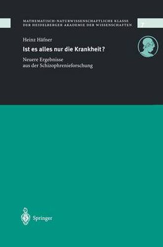 Cover image for Ist Es Alles Nur Die Krankheit?: Neue Ergebnisse Aus Der Schizophrenieforschung