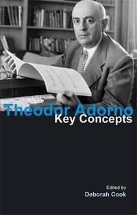Cover image for Theodor Adorno: Key Concepts