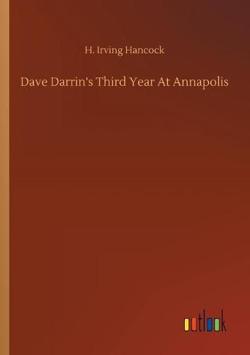 Cover image for Dave Darrin's Third Year At Annapolis