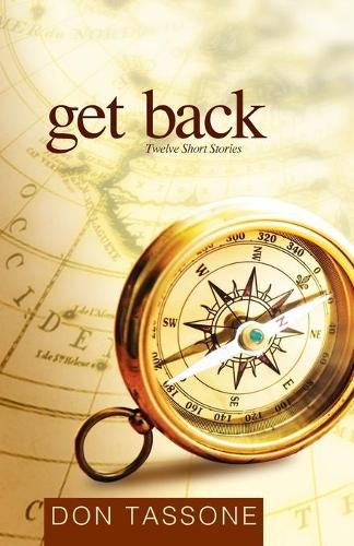 Cover image for Get Back: Twelve Short Stories