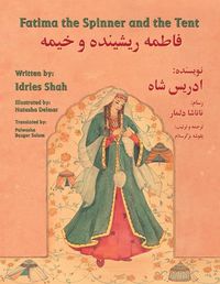 Cover image for Fatima the Spinner and the Tent: English-Dari Edition