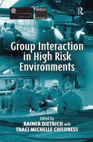 Cover image for Group Interaction in High Risk Environments
