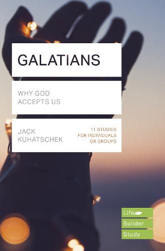 Cover image for Galatians (Lifebuilder Study Guides): Why God accepts us