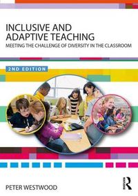 Cover image for Inclusive and Adaptive Teaching: Meeting the Challenge of Diversity in the Classroom